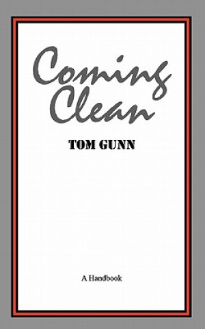 Книга Coming Clean: A Handbook Tom Gunn