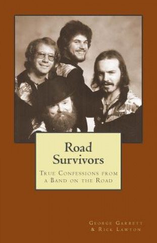 Książka Road Survivors: True Confessions from a Band on the Road George Garrett