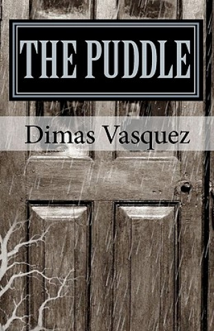 Knjiga The Puddle Dimas Vasquez