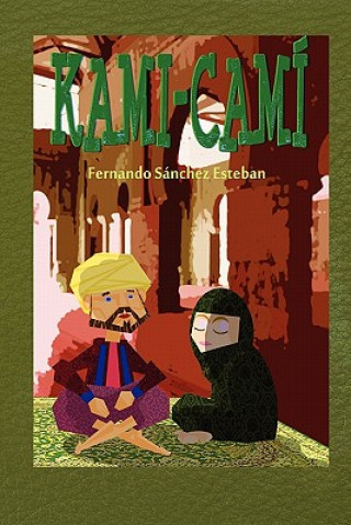 Knjiga Kami-Camí Fernando Sanchez Esteban