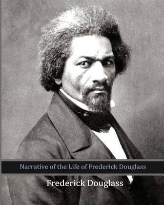 Könyv Narrative of the Life of Frederick Douglass Frederick Douglass