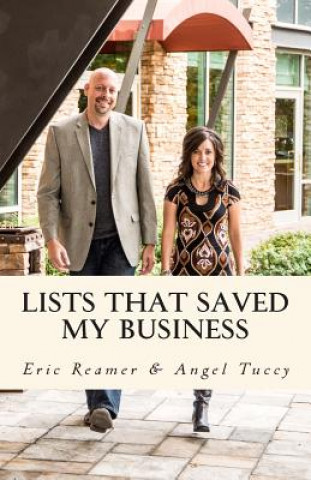 Kniha Lists That Saved My Business: From the Best Selling Author of "Lists That Saved My Life" Angel Tuccy