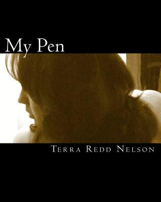 Carte My Pen: Poems by PT Wilker Terra Redd Nelson