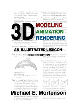 Carte 3D Modeling, Animation, and Rendering: An Illustrated Lexicon, Color Edition Michael E Mortenson