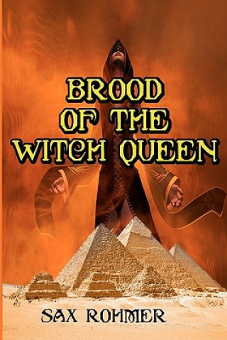 Book Brood of the Witch Queen: Often Called The Scariest Book Ever Written (Timeless Classic Books) Sax Rohmer