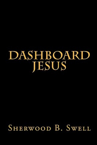 Kniha Dashboard Jesus Sherwood B Swell