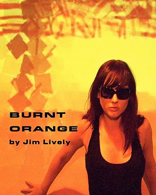 Buch Burnt Orange Jim Lively