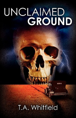 Buch Unclaimed Ground T a Whitfield