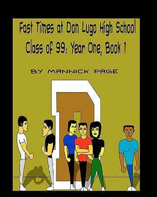 Książka Fast Times at Don Lugo High School Class of 99: Year One, Book 1 Mannick Page