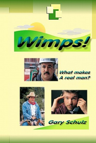 Knjiga Wimps! Gary Schulz