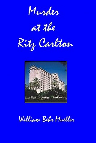 Kniha Murder at the Ritz Carlton William Behr Mueller