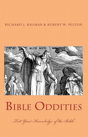 Kniha Bible Oddities Richard J Bauman