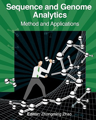 Book Sequence and Genome Analysis: Methods and Applications Dr Zhongming Zhao
