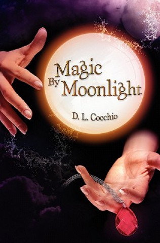 Book Magic By Moonlight D L Cocchio