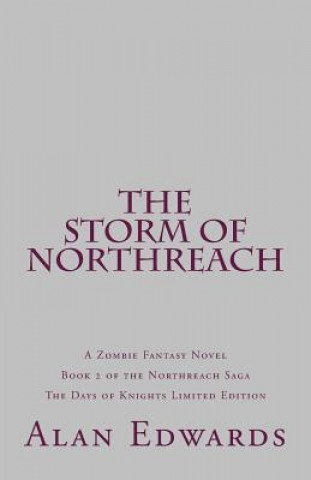 Könyv The Storm of Northreach: A Zombie Fantasy Novel Alan Edwards
