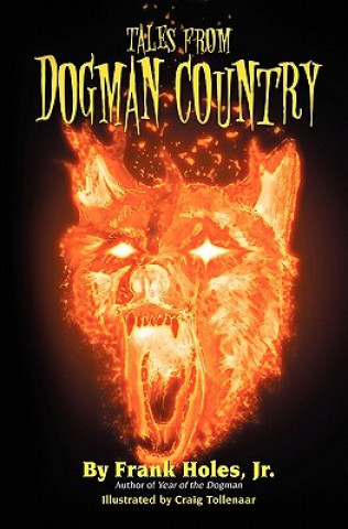 Könyv Tales From Dogman Country Frank Holes Jr