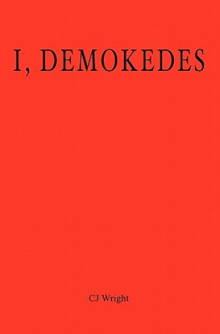 Книга I, Demokedes Cj Wright