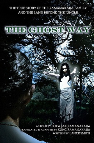 Kniha The Ghost Way Lance Smith