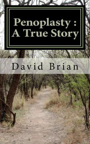 Könyv Penoplasty: A True Story David Brian