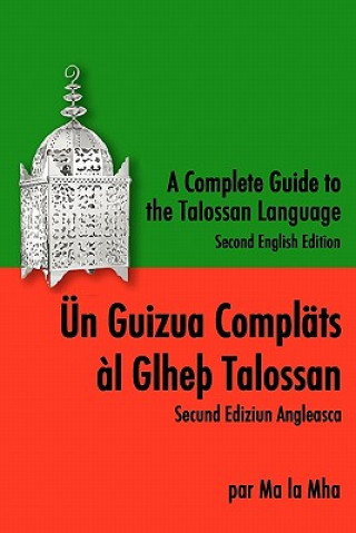 Kniha A Complete Guide to the Talossan Language: Second English Edition Ma La Mha