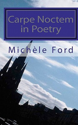 Buch Carpe Noctem in Poetry: gothic verse Michele Ford