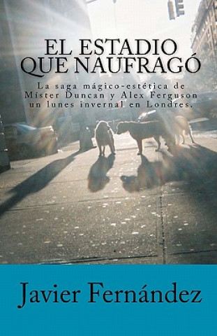 Libro El estadio que naufragó Javier Fernandez