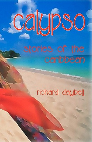 Kniha Calypso: Stories of the Caribbean Richard Daybell