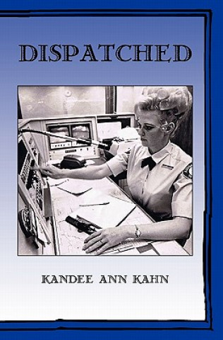 Kniha Dispatched Kandee Ann Kahn