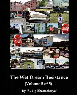 Book The Wet Dream Resistance Sudip Bhattacharya