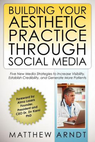 Carte Building Your Aesthetic Practice through Social Media Matthew Arndt