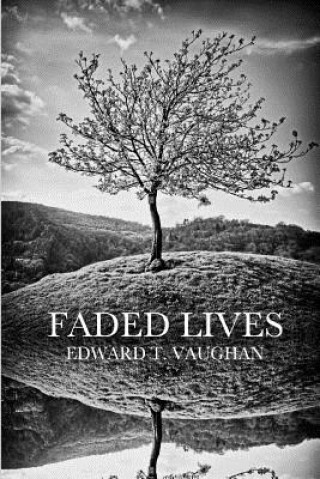 Książka Faded Lives Edward T Vaughan