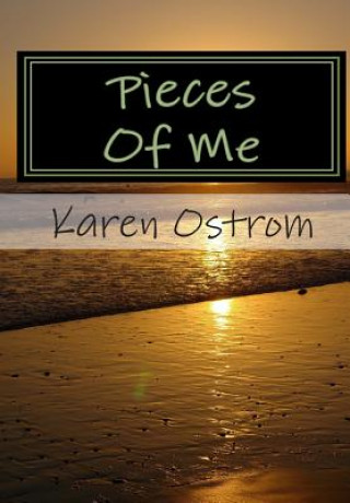 Knjiga Pieces Of Me Karen Ostrom