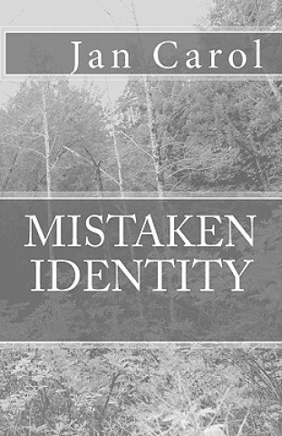 Livre Mistaken Identity Jan Carol