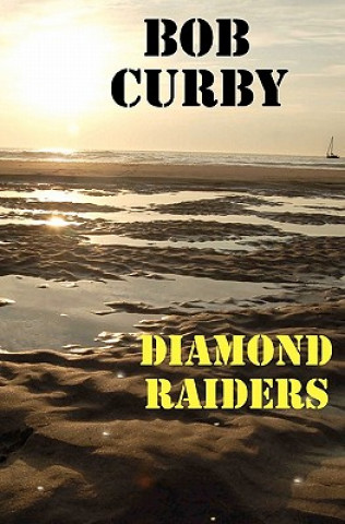 Kniha Diamond Raiders Bob Curby