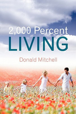 Kniha 2,000 Percent Living Donald Mitchell