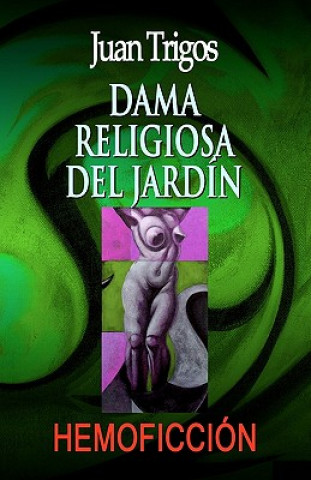 Kniha Dama Religiosa del Jardín Juan Trigos