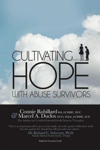 Книга Cultivating Hope With Abuse Survivors Connie Robillard Ma