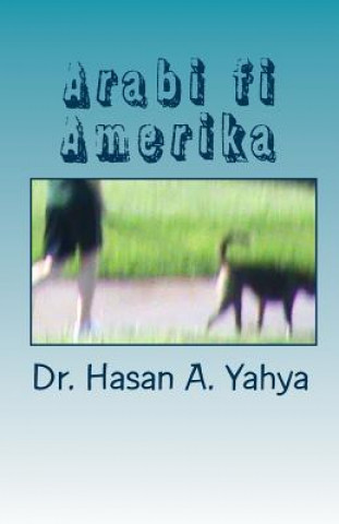 Carte Arabi Fi Amerika: Wa-Qissass Ukhra Dr Hasan a Yahya