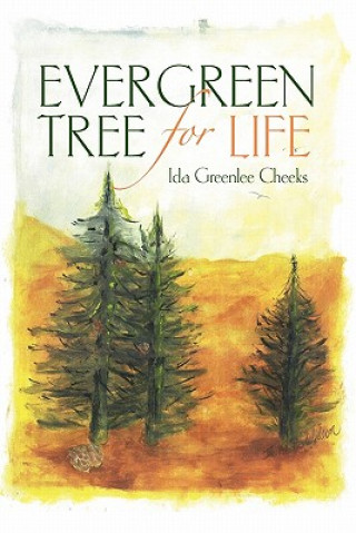 Livre Evergreen Tree for Life Ida Greenlee Cheeks