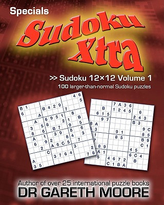 Kniha Sudoku 12x12 Volume 1: Sudoku Xtra Specials Gareth Moore