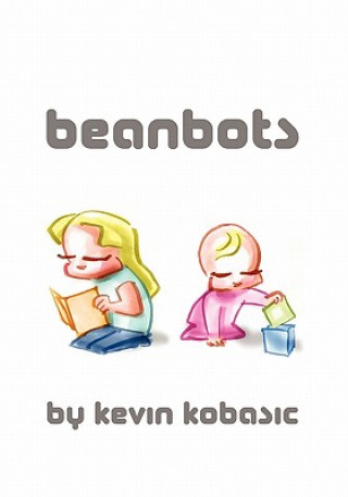 Boek Beanbots Kevin Kobasic