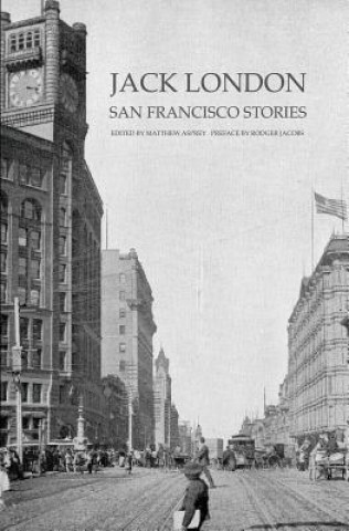 Carte Jack London: San Francisco Stories Jack London