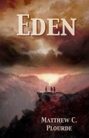 Knjiga Eden Matthew C Plourde