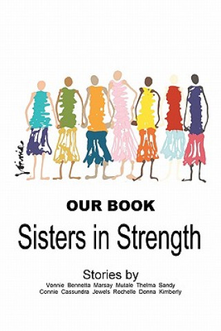 Knjiga Our Book: Sisters in Strength Kimberly Lee Handy