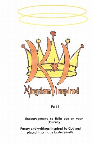 Książka Kingdom Inspired - Part II: Encouragement to help you on your journey Leslie Smalls