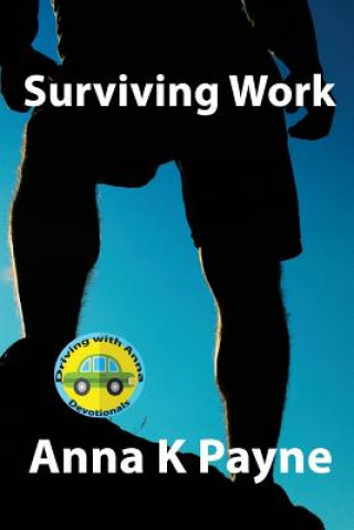 Libro Surviving Work: A Driving with Anna Devotional Anna K Payne