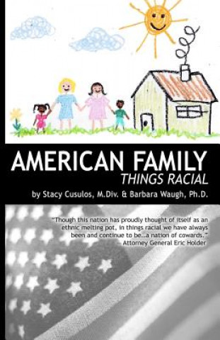 Carte American Family: Things Racial Stacy Cusulos MDIV