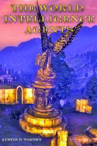 Knjiga The World Intelligence Agents Austin P Torney