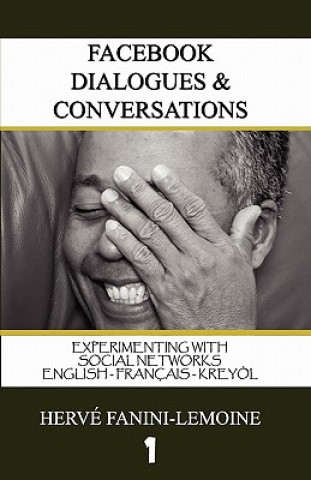 Livre FaceBook Dialogues & Conversations: English-Français -Krey?l Ayisyen Herve Fanini-Lemoine