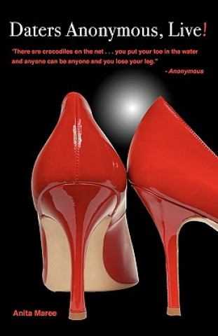 Knjiga Daters Anonymous, Live! Anita Maree